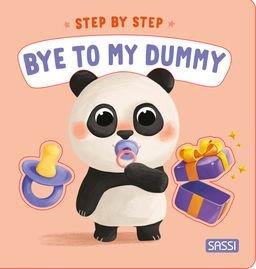Sassi Board Book - Step by Step - Bye to My Dummy