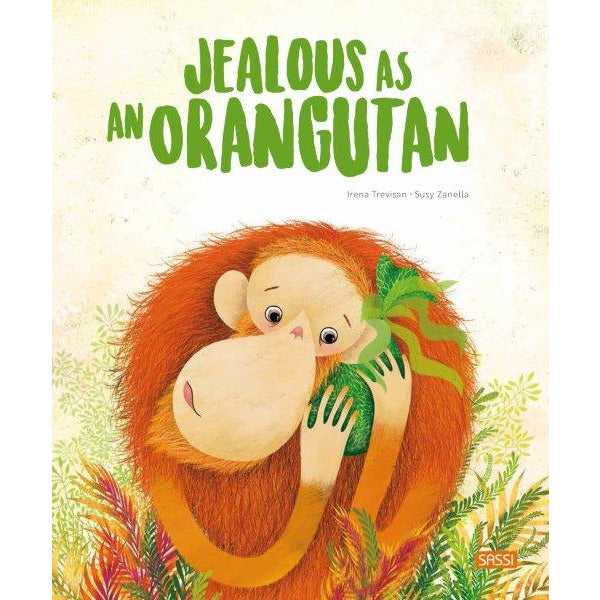 Sassi Big Feelings Books - Jealous as an Orangutan Default Title
